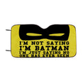 Batman Funny Quote Car Windshield Sunshade