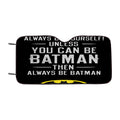Batman Quote Car Windshield Sunshade