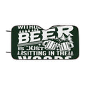 Camping Without Beer Car Windshield Sunshade