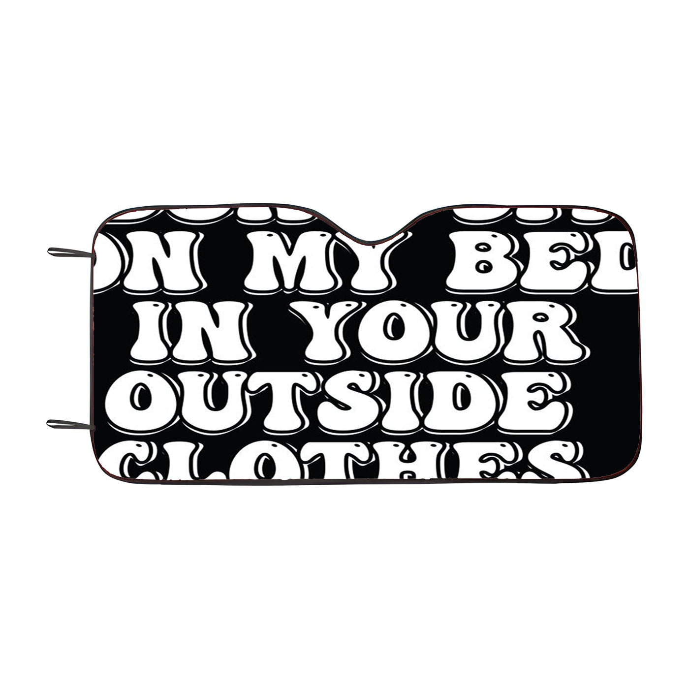 Don%27T Sit On My Bed In Your Outside Clothes Car Windshield Sunshade