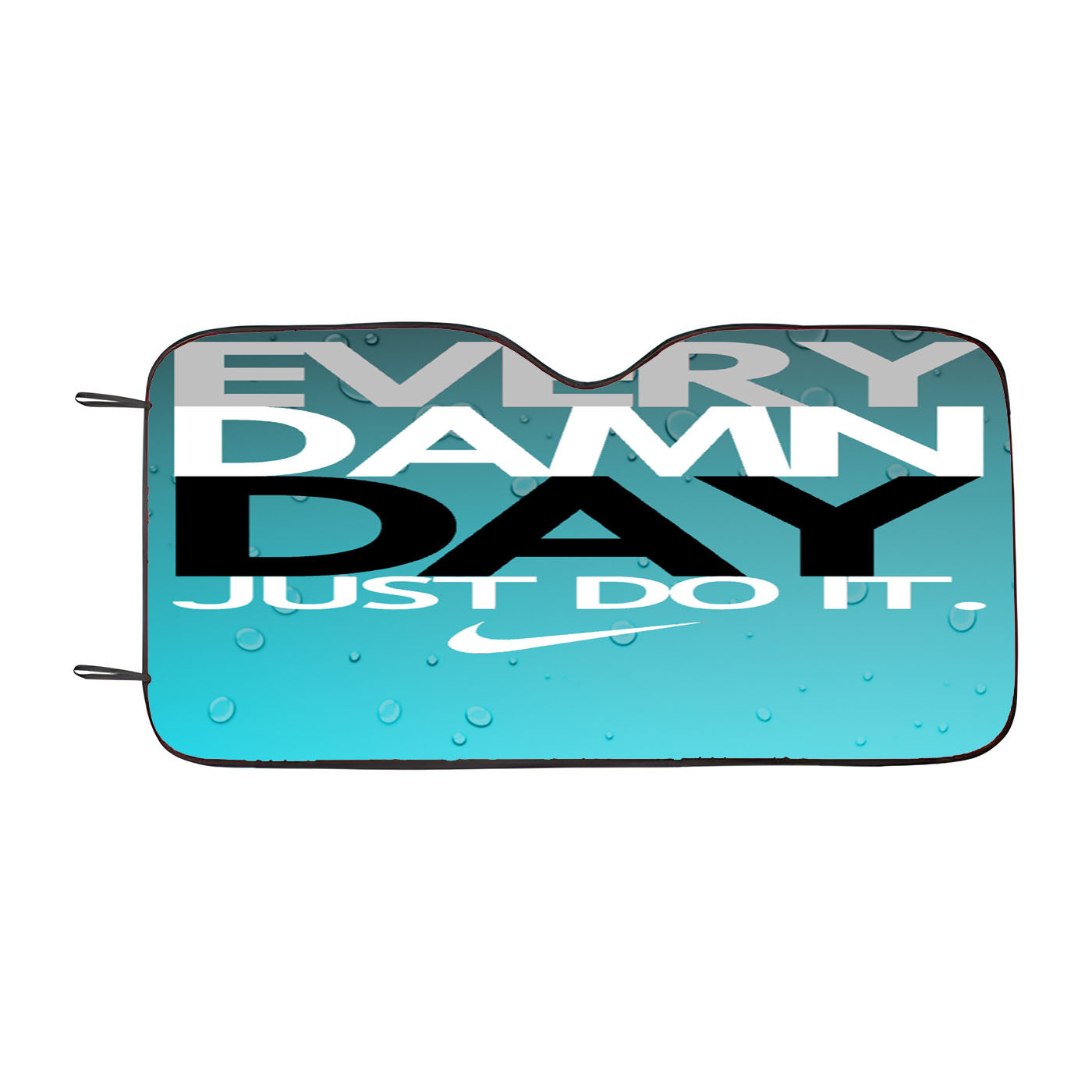 Every Damn Day Just Do It Nike Blue Car Windshield Sunshade