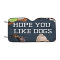 Hope You Like Dogs Car Windshield Sunshade
