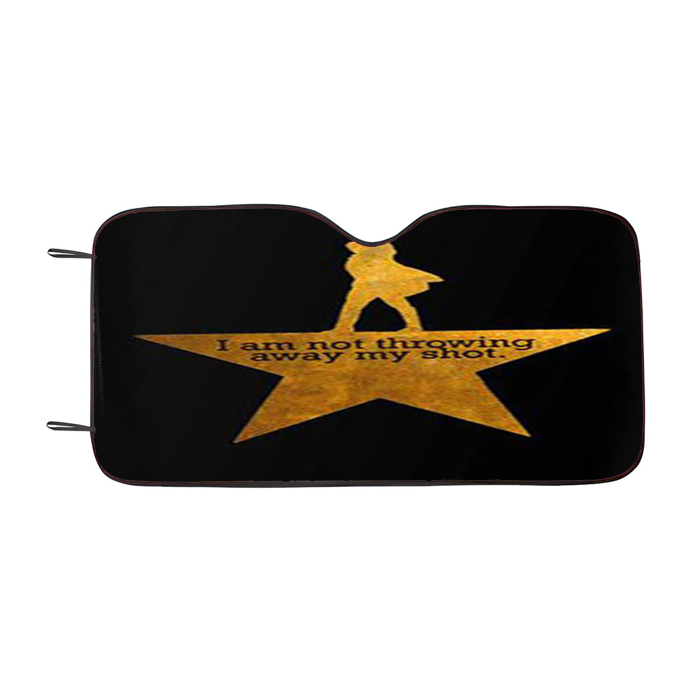 I Am Not Throwing Away My Shot Hamilton Car Windshield Sunshade