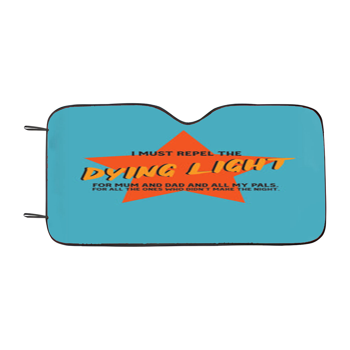 I Must Repel The Dying Light - Fender Car Windshield Sunshade