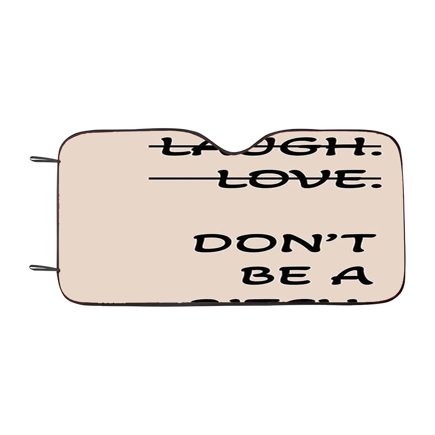 Live Laugh Love Parody Car Windshield Sunshade