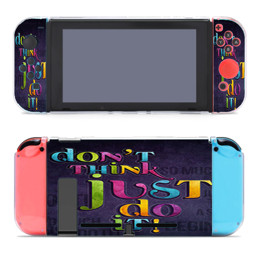 Dont Think Just Do It Nintendo Switch Cover Case