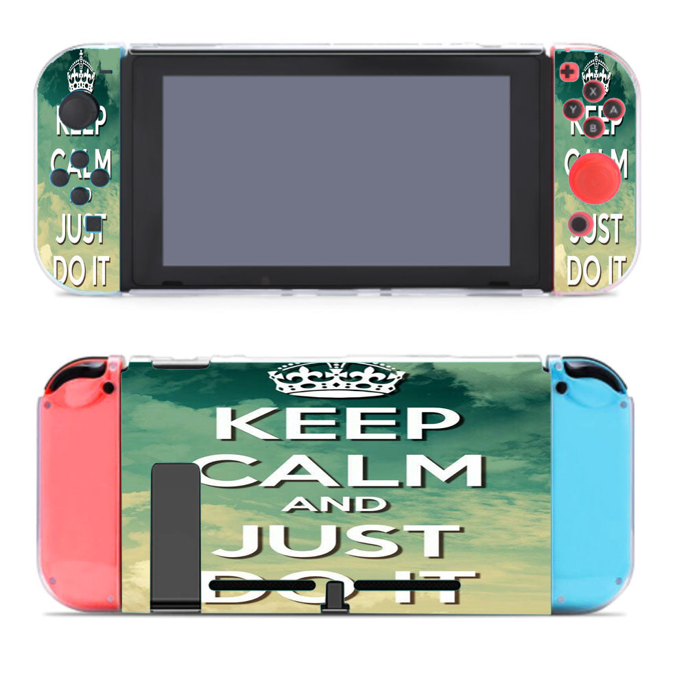 Keep Calm And Just Do It  Nintendo Switch Cover Case